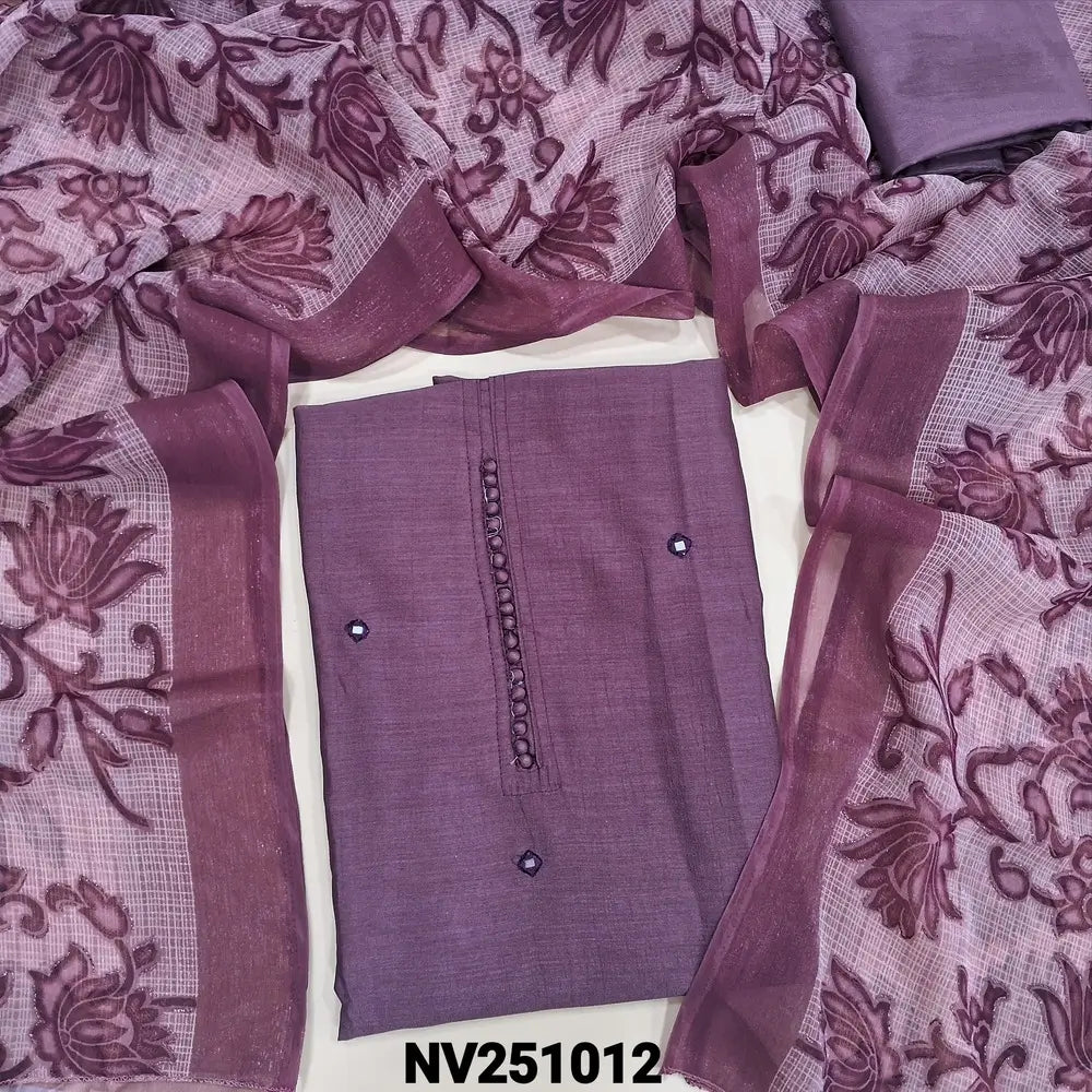 Dark mauve fancy silk unstitched salwar material (lining needed) potli buttons on yoke, real mirror work on front, matching silky bottom, floral printed kota silk dupatta. NV251010