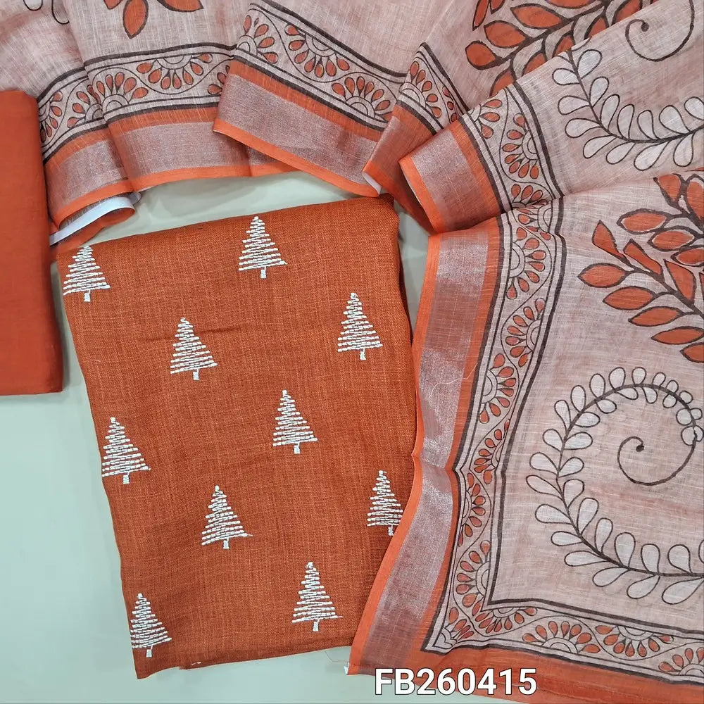 Brick red semi linen unstitched salwar material, embroidery on front (Textured, lining optional) matching santoon bottom, digital printed semi linen dupatta with tissue borders. FB260415