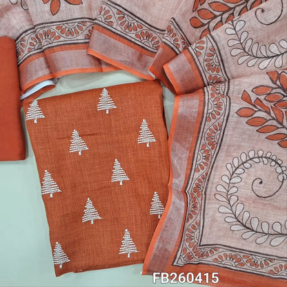 Brick red semi linen unstitched salwar material, embroidery on front (Textured, lining optional) matching santoon bottom, digital printed semi linen dupatta with tissue borders. FB260415