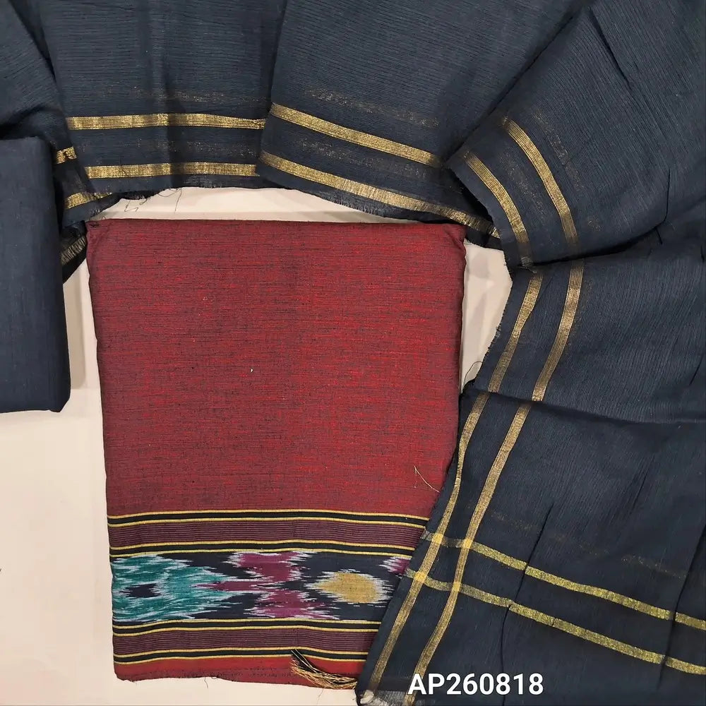 Dark maroon handloom cotton unstitched salwar material (lining needed)pochampally border on daman, black cotton bottom, handloom cotton dupatta with gold tissue borders. AP260818