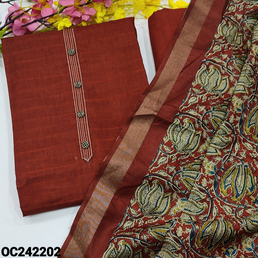 CODE OC242202 : Brick red semi tussar unstitched salwar material, fancy buttons& kantha stitch work on yoke, self woven design all over(thin, lining needed)matching santoon bottom, kalamkari printed fancy silk dupatta with gold tissue borders.