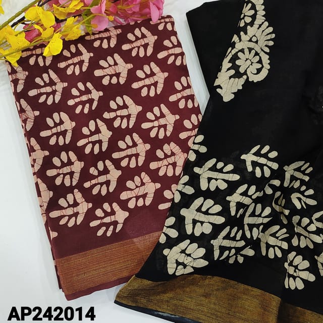 CODE AP242014 : Dark maroon pure cotton unstitched salwar material, original wax batik all over(lining optional)Black pure cotton bottom, batik dyed pure mul cotton dupatta with gold tissue borders(REQUIRED TAPINGS).