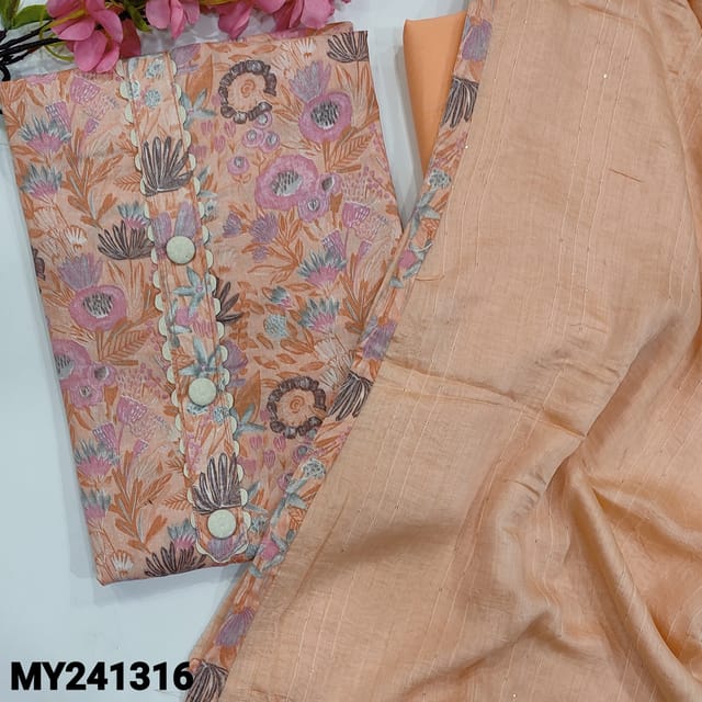CODE MY241316 : Peach slub cotton unstitched salwar material, fancy buttons on yoke, floral printed all over(lining optional)dark peach cotton bottom, fancy silk cotton dupatta with sequins & tapings.